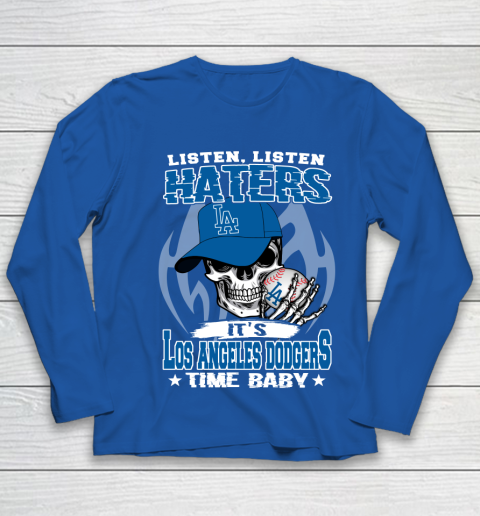 Listen Haters It is DODGERS Time Baby MLB Youth Long Sleeve 7