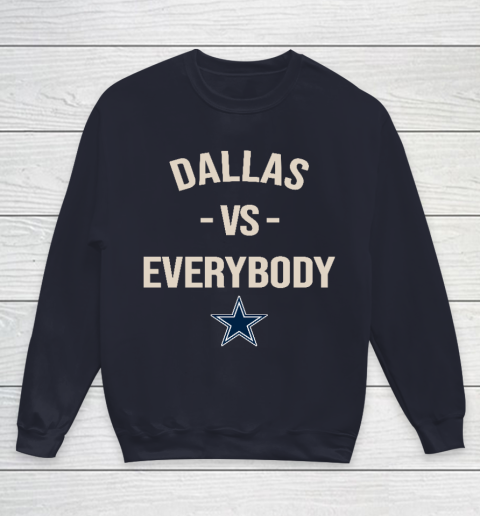 Dallas Cowboys Vs Everybody Youth Sweatshirt 2