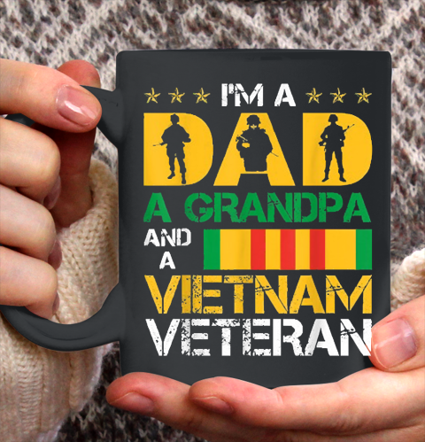 Im A Dad A Grandpa And A Vietnam Veteran Ceramic Mug 11oz