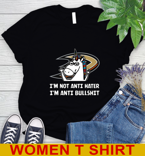Anaheim Ducks NHL Hockey Unicorn I'm Not Anti Hater I'm Anti Bullshit Women's T-Shirt 2