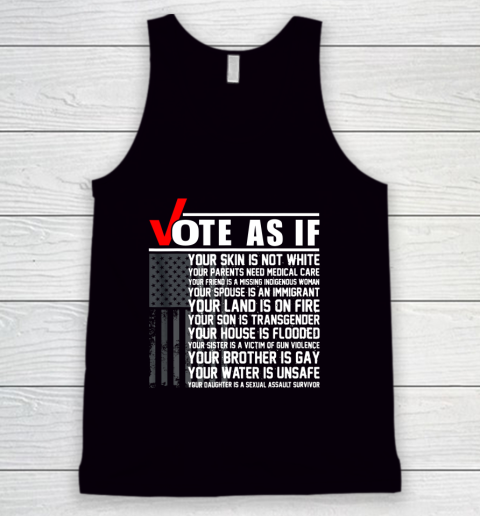 Vote As If Your Skin Is Not White Vote Blue Tank Top