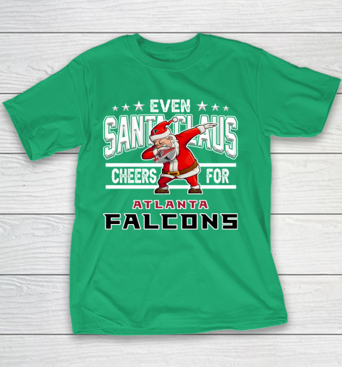 Atlanta Falcons Even Santa Claus Cheers For Christmas NFL Youth T-Shirt 3