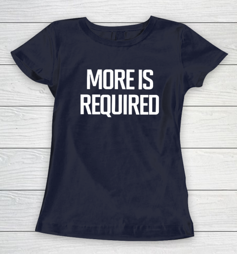 Minnesota Vikings More Is Required Women's T-Shirt 2