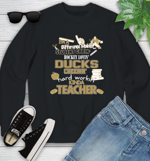 Anaheim Ducks NHL I'm A Difference Making Student Caring Hockey Loving Kinda Teacher Youth Sweatshirt