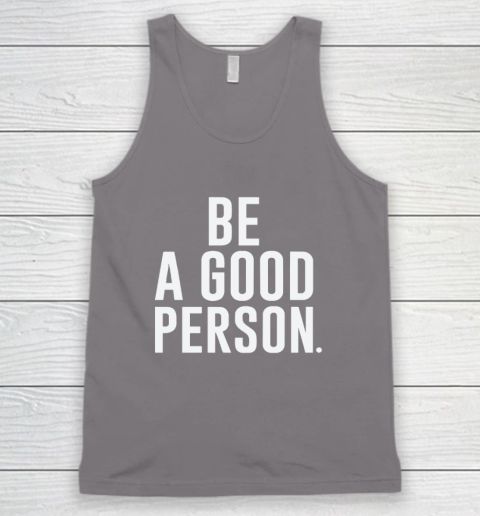 Jasson Domínguez Be A Good Person Tank Top 5