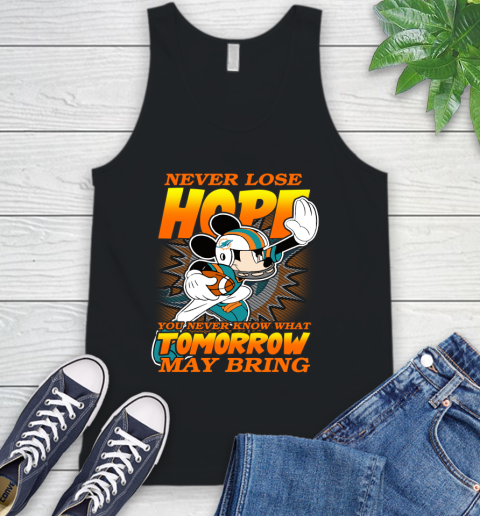 Miami Dolphins NFL Football Mickey Disney Never Lose Hope Tank Top