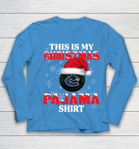 Vancouver Canucks This Is My Christmas Pajama Shirt NHL Youth Long Sleeve 5