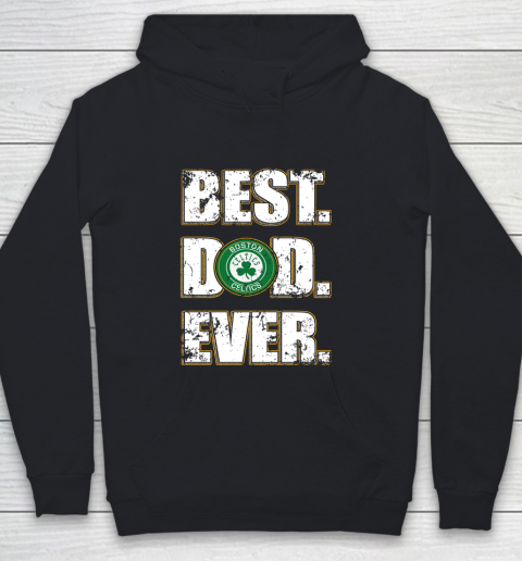 NBA Boston Celtics Basketball Best Dad Ever Family Shirt Youth Hoodie