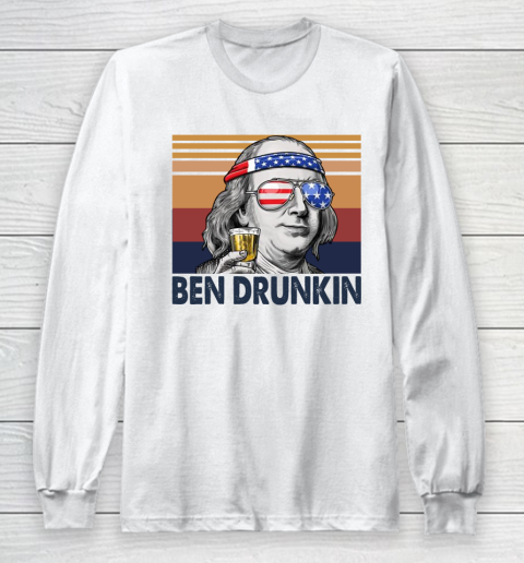 Ben Drunkin Drink Independence Day The 4th Of July Shirt Long Sleeve T-Shirt