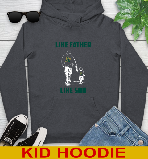 Oakland Athletics MLB Baseball Like Father Like Son Sports Youth Hoodie 9