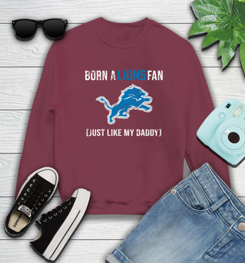 NFL Detroit Lions Football Loyal Fan Just Like My Daddy Shirt Sweatshirt 5