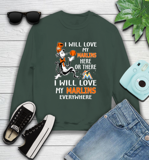 MLB Baseball Miami Marlins I Will Love My Marlins Everywhere Dr Seuss Shirt Sweatshirt 12