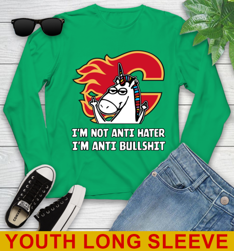 Calgary Flames NHL Hockey Unicorn I'm Not Anti Hater I'm Anti Bullshit Youth Long Sleeve 7