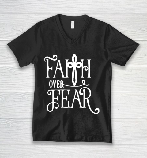 Faith Over Fear Shirts V-Neck T-Shirt