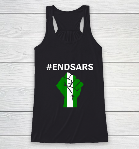 EndSARS End SARS Nigeria Flag Colors Strong Fist Protest Racerback Tank