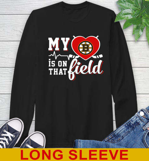 NHL My Heart Is On That Field Hockey Sports Boston Bruins Long Sleeve T-Shirt