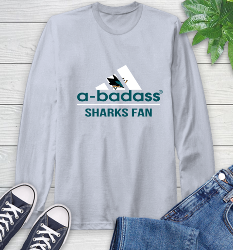 NHL A Badass San Jose Sharks Fan Adidas Hockey Sports Long Sleeve T-Shirt 6