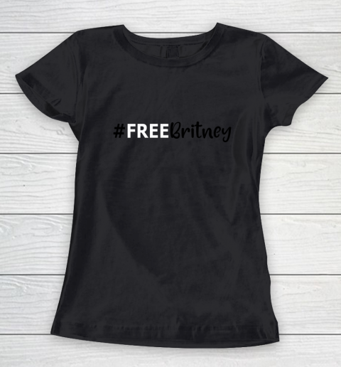 Free Britney #FreeBritney Women's T-Shirt