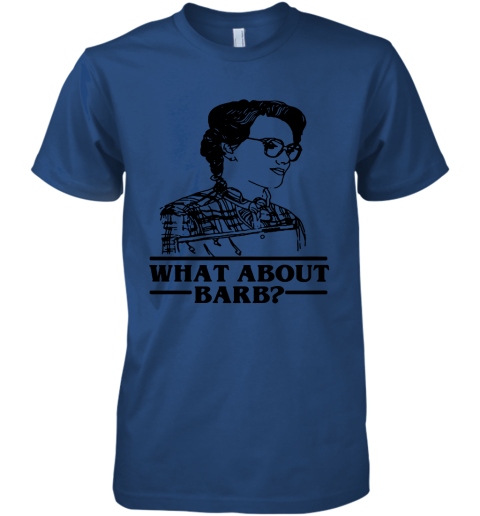 ndcv what about barb stranger things justice for barb shirts premium guys tee 5 front royal