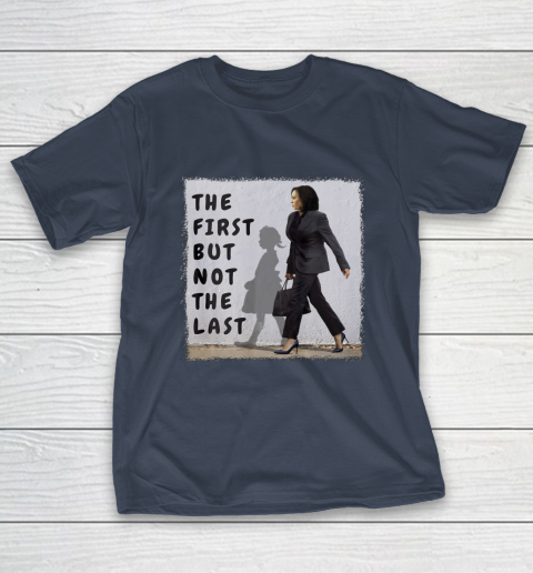 The First But Not The Last Kamala Harris Ruby Bridges Madam T-Shirt 3