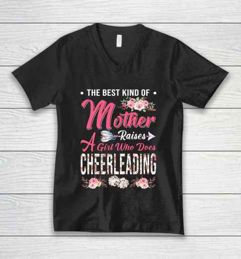 Cheerleading the best mother raises a girl V-Neck T-Shirt