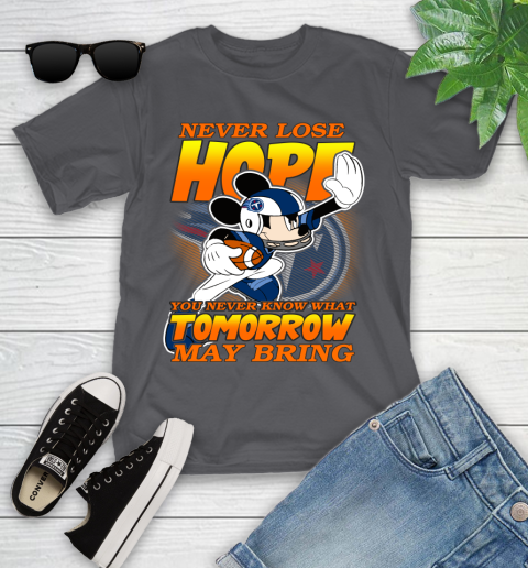 Tennessee Titans NFL Football Mickey Disney Never Lose Hope Youth T-Shirt - Image 7