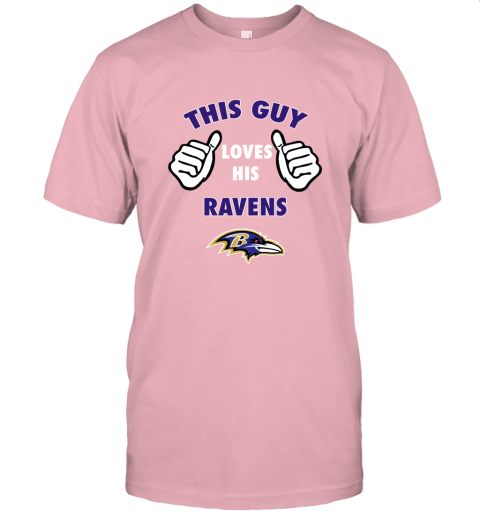 tp6z this guy loves his baltimore ravens jersey t shirt 60 front pink