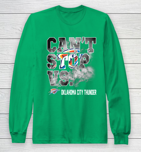 NBA Oklahoma City Thunder Basketball Can't Stop Vs Long Sleeve T-Shirt 4