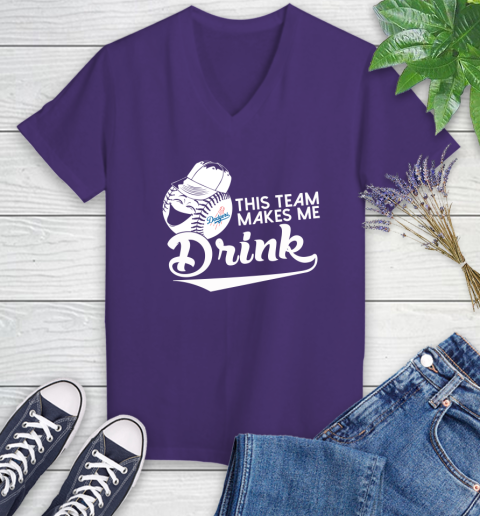 Los Angeles Dodgers MLB Baseball This Team Makes Me Drink Adoring Fan Women's V-Neck T-Shirt 4 Los Angeles Dodgers MLB Baseball This Team Makes Me Drink Adoring Fan Women's V-Neck T-Shirt - Image 4
