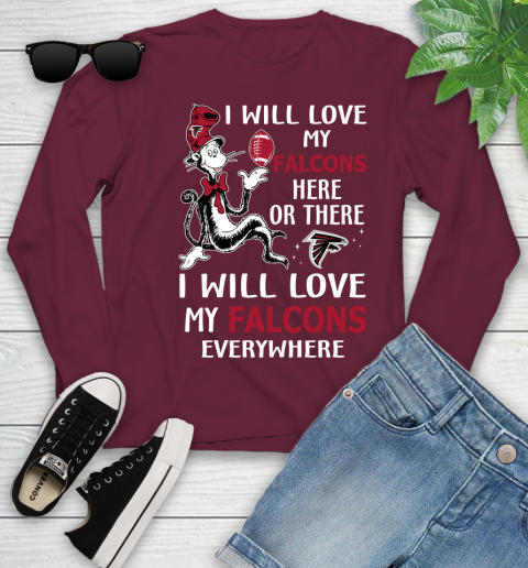 NFL Football Atlanta Falcons I Will Love My Falcons Everywhere Dr Seuss Shirt Youth Long Sleeve 5