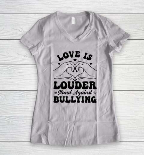 Love is Louder Anti Bullying Kids Unity Day Orange Be Kind Women's V-Neck T-Shirt