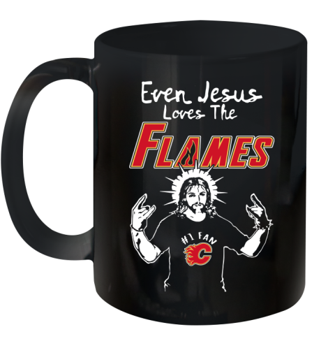 Calgary Flames NHL Hockey Even Jesus Loves The Flames Shirt Ceramic Mug 11oz