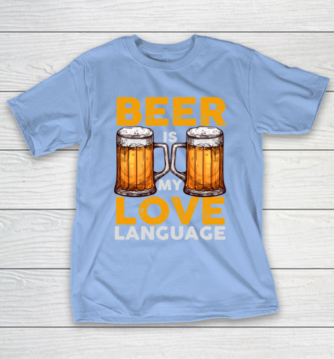 Beer Lover Funny Shirt Beer is my Love Language T-Shirt 10