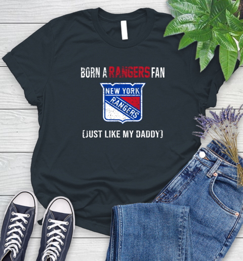NHL New York Rangers Hockey Loyal Fan Just Like My Daddy Shirt Women's T-Shirt 6