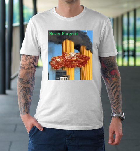 Never Forgetti 9 11 T-Shirt | Tee For Sports