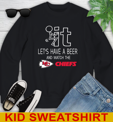 Kansas City Chiefs Football NFL Let's Have A Beer And Watch Your Team Sports Youth Sweatshirt