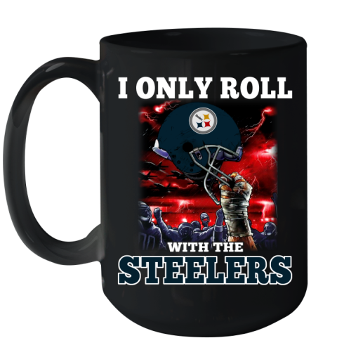 Pittsburgh Steelers NFL Football I Only Roll With My Team Sports Ceramic Mug 15oz