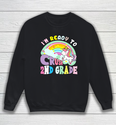 Back to school shirt ready to crush 2nd grade unicorn Sweatshirt