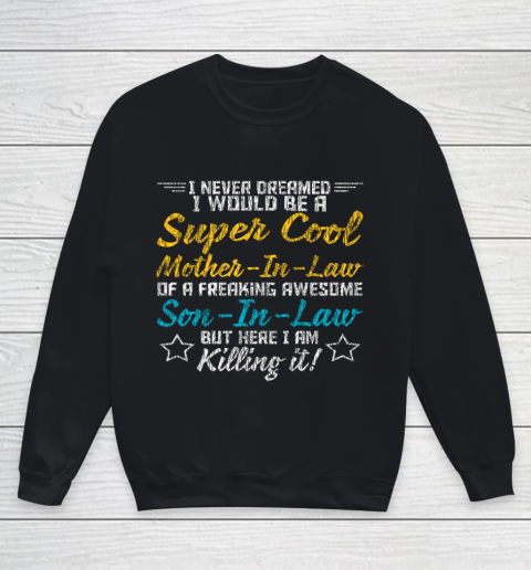 Vintage Supper Cool Mother In Law Proud Family Son In Law Long Sleeve T Shirt.M1SLT1UEC3 Youth Sweatshirt