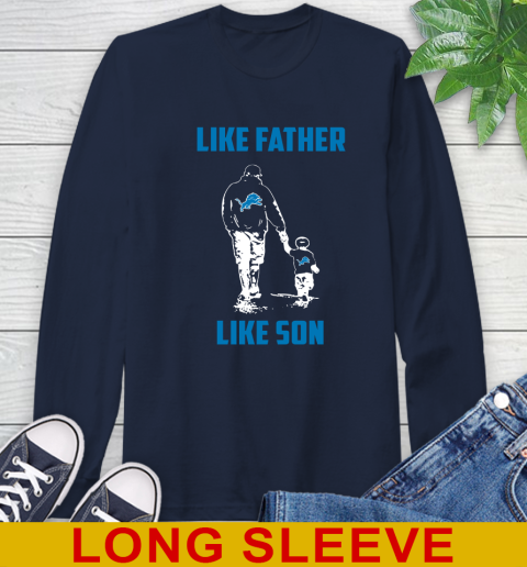 Detroit Lions NFL Football Like Father Like Son Sports Long Sleeve T-Shirt 3