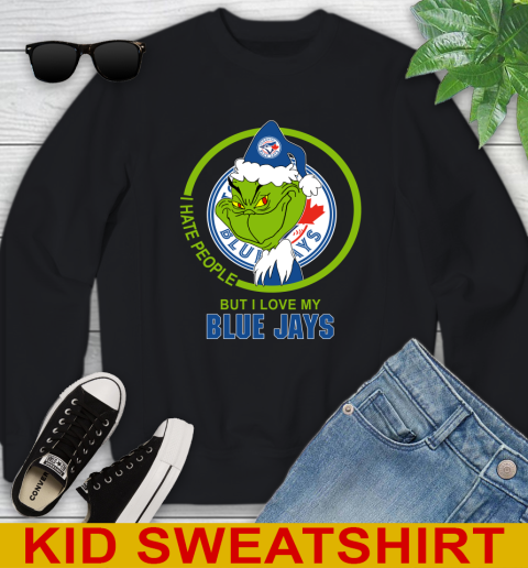 Toronto Blue Jays MLB Christmas Grinch I Hate People But I Love My Favorite Baseball Team Youth Sweatshirt 2