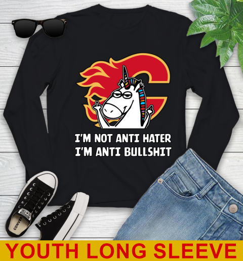 Calgary Flames NHL Hockey Unicorn I'm Not Anti Hater I'm Anti Bullshit Youth Long Sleeve 2