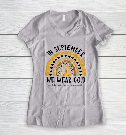 Childhood Cancer Awareness Shirts In September We Wear Gold Women's V-Neck T-Shirt