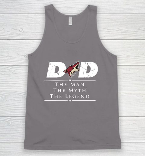 Arizona Coyotes NHL Ice Hockey Dad The Man The Myth The Legend Tank Top 6