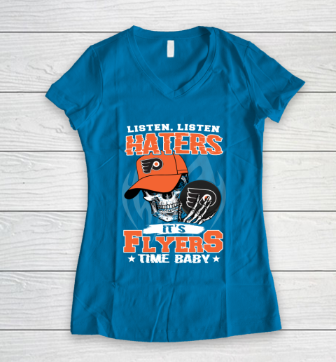 Listen Haters It is FLYERS Time Baby NHL Women's V-Neck T-Shirt 5