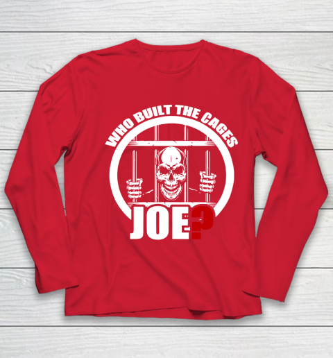 Who Built The Cages Joe Youth Long Sleeve 8