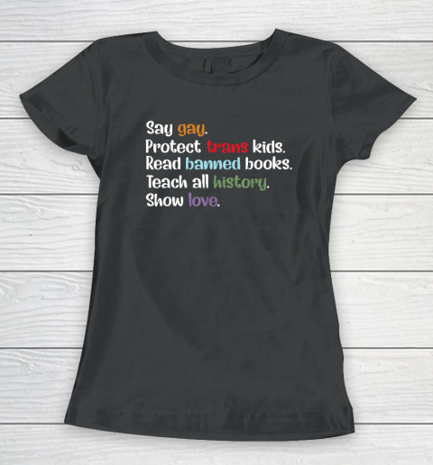 Say Gay Protect Trans Kids Read Banned Books Trust Science Women's T-Shirt
