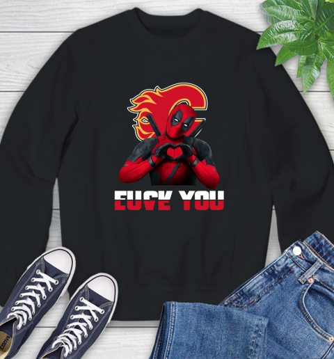 NHL Calgary Flames Deadpool Love You Fuck You Hockey Sports Sweatshirt