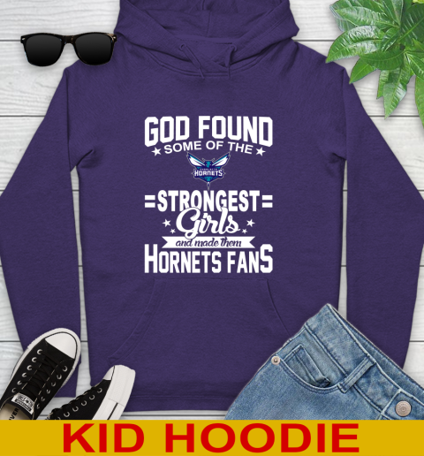 Charlotte Hornets NBA Basketball God Found Some Of The Strongest Girls Adoring Fans Youth Hoodie - Image 6