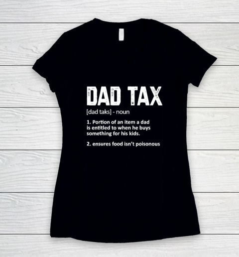 Funny Dad Tax Definition Father's Day Women's V-Neck T-Shirt